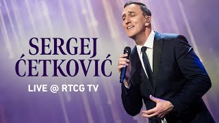 SERGEJ CETKOVIC // NE ODLAZIS (LIVE @ RTCG)