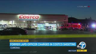 Former LAPD officer arrested for 2019 off-duty fatal shooting at Corona Costco | ABC7