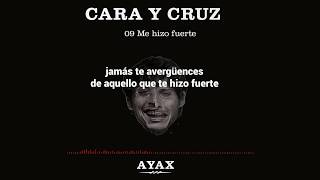 AYAX- ME HIZO FUERTE (LETRA) (PROD. EL M BEATS) #CARAYCRUZ