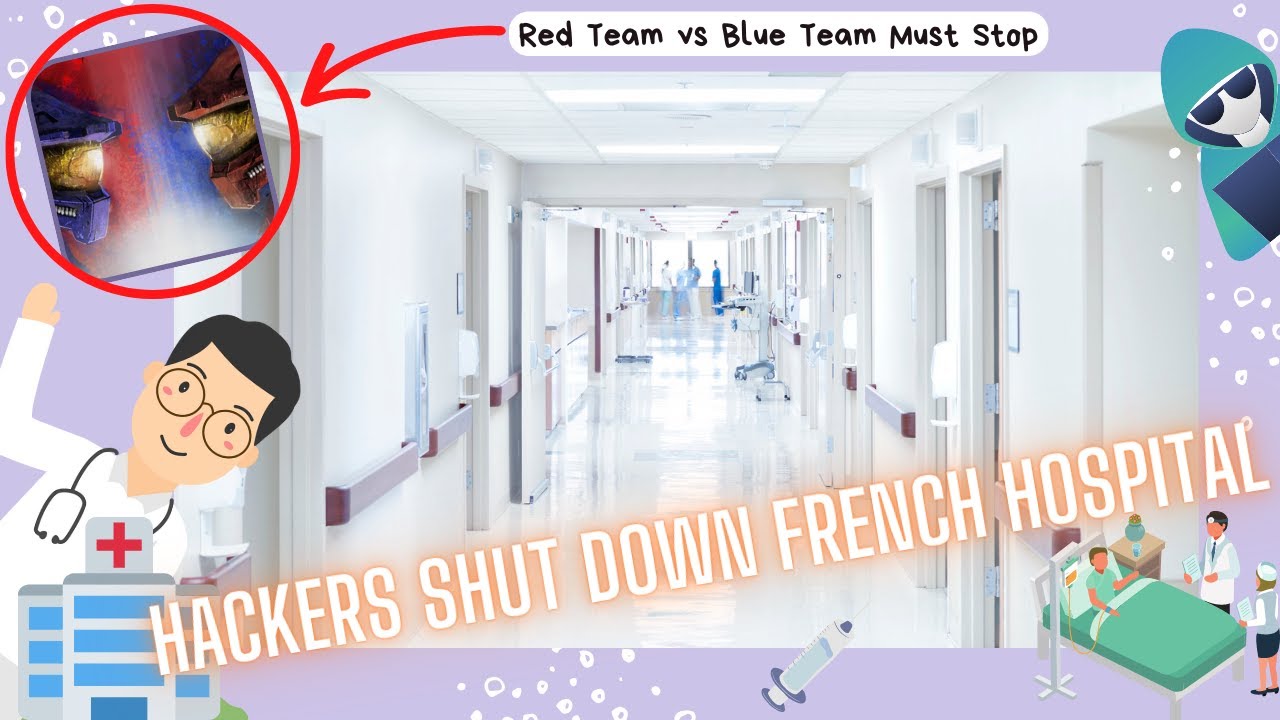 Hospital Shut Down After Cyber Attack | Red Vs Blue Team Must Stop! - YouTube