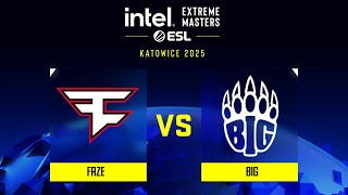 FaZe проти BIG | Карта 1 | IEM Katowice 2025