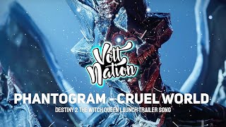 Phantogram - Cruel World (Destiny 2 The Witch Queen Launch Old Trailer Song)