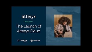 Accelerating Automated Analytics in the Cloud with Alteryx