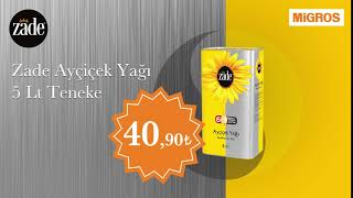 Zade Ayçiçek Yağı 5 Lt Teneke Kampanyalı Fiyatıyla Migros’larda!