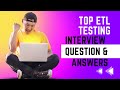 ETL TESTING WITH SQL INTERVIEW QUESTIONS AND ANSWERS #01