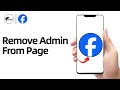 How To Remove Admin From Facebook Page - Full Guide