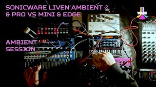 Ambientsession - Sonicware Liven Ambient Ø \u0026 Behringer PRO VS Mini \u0026 Edge