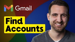 How to Find All Gmail Accounts