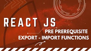 React free tutorial - Javascript EXPORT and IMPORT functions in modules.
