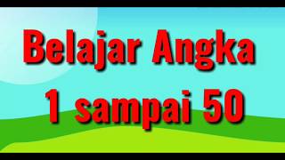 Belajar angka 1 sampai 50 - berhitung 1 sampai 50 - edukasi anak 3 tahun #belajarangka