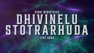 దివినేలు స్తోత్రార్హుడా | Dhivinelu Stotrarhuda | Live Song | NISSI MINISTRIES