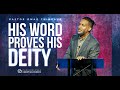 His Word Proves His Deity - Pastor Omar Thibeaux