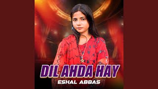 Dil Ahda Hay