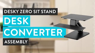 Desky Zero Sit Stand Desk Converter Assembly