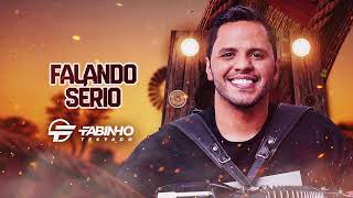 FALANDO SÉRIO - Fabinho Testado (CD Forró de Verdade)