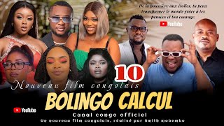 BOLINGO CALCUL, ÉPISODE 10, NOUVEAU FILM CONGOLAIS 2024.