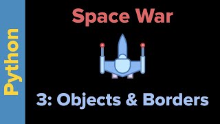 Python Game Programming Tutorial: SpaceWar 3