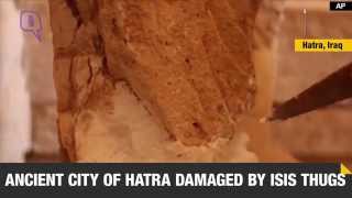 ISIS Militants Destroy Ruins at The Ancient City of Hatra