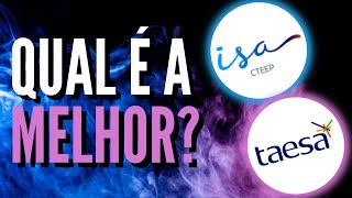TAESA OU TRANSMISSÃO PAULISTA: qual a melhor e mais barata? [TAEE3/TAEE4/TAEE11].