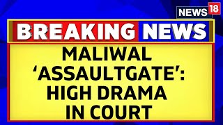 Swati Maliwal LIVE | Bibhav Kumar Hearing | Swati Maliwal Breaks Down In Delhi Court During | N18L
