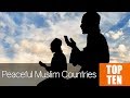 10 Most Peaceful Muslim Countries in the World