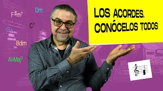 Los ACORDES. ¡Conócelos Todos de Forma Definitiva!