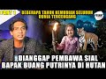 PART 1❗DIANGGAP PEMBAWA SIAL, BAPAK BUANG PUTRINYA DI HUTAN