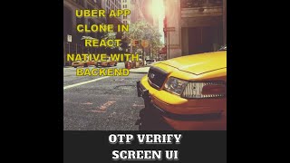 🚗 Uber Clone: React Native & Backend Tutorial | Mastering the Otp Verification UI! | Part 2🚀✨