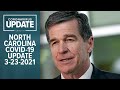 North Carolina Gov. Roy Cooper COVID-19 update 3-23-2021