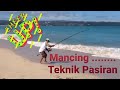 MANCING TEKNIK PASIRAN / SURF FISHING STRIKE GT