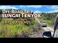 OffROAD Trip to Sungai Tenyok🛻💨 | Long Bedian BARAM 2024📍Day 1☝🏼