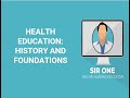 1.  HEALTH EDUCATION - INTRO AND HISTORY