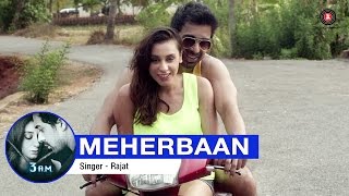 Meherbaan Full Video | 3 A.M | Rannvijay Singh & Anindita Nayar | Rajat (RD) | HD