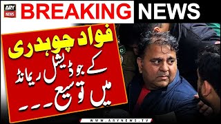 Fawad Chaudhry's judicial remand extended