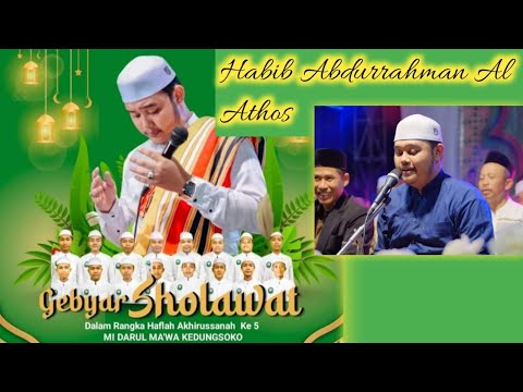 Habib Abdurrahman Al Athos | MI DARUL MA'WA KEDUNGSOKO BERSHOLAWAT ...