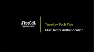 Tuesday Tech Tip - What is Multi-factor Authentication?