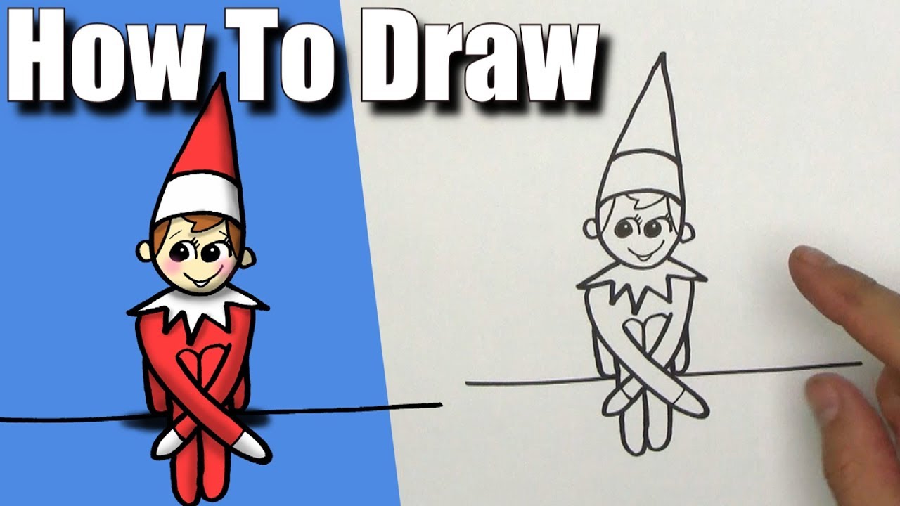 How To Draw An Elf On The Shelf Realistic At Rickey Turman Blog