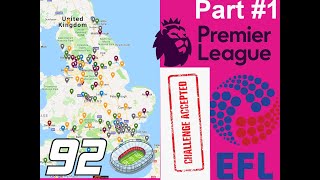 92 Football Stadium Challenge - Premier League to League Two - Part One