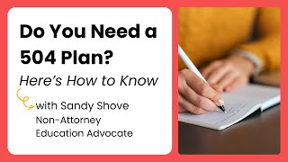 Do You Need a 504 Plan? Here’s How to Know