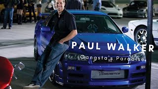Paul Walker Gangsta's Paradise