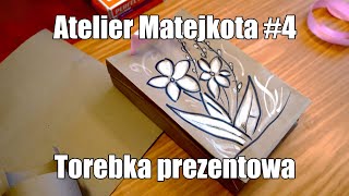 Atelier Matejkota #4 - Torebka prezentowa