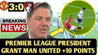 Premier League CEO Richard Masters Grant Man United +10 Points After Controversial Bournemouth Match