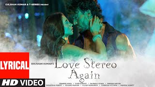 Love Stereo Again (Lyrical Video)| Edward Maya, Tiger J Shroff, Zahrah S Khan, Tanishk B | Bhushan K