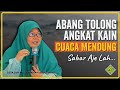 Ceramah Penuh Ustazah Muzayyanah Abdullah 2024 -  Abang Tolong Angkat di Jemuran, Cuaca Mendung...