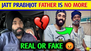 😱Jatt Prabhjot Father is No more | Jatt Prabhjot Father update News| Jatt Prabhjot Vlogs news Video