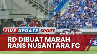 RD Dibuat Marah RANS Nusantara FC yang Bungkam Persebaya Surabaya, Perubahan Taktik Tanpa Wing Back