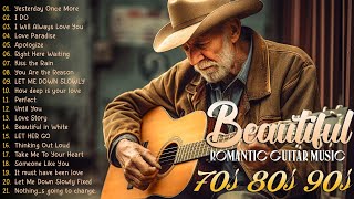 Romantic Guitar Music ❤️ The Best Guitar Melodies For Your Most Romantic Moments