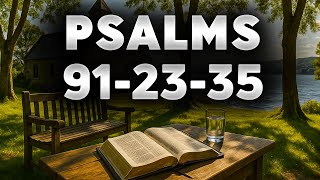 Psalm 91, Psalm 23, Psalm 35 | The Strongest Prayers for Peace in Stress