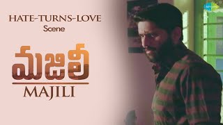 Majili | Hate-Turns-Love Scene | Naga Chaitanya | Samantha