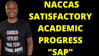 NACCAS STEP BY STEP SATISFACTORY ACADEMIC PROGRESS POLICY aka SAP
